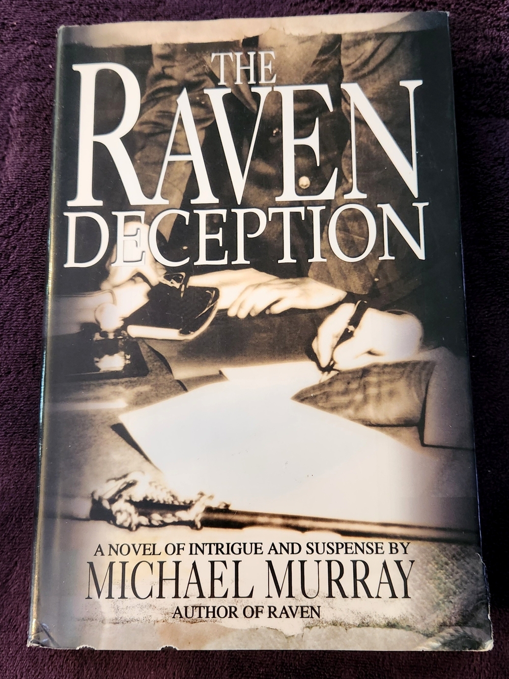 The Raven Deception by Michael Murray Hardcover Book FIRST EDITION FIRST PRINTIN